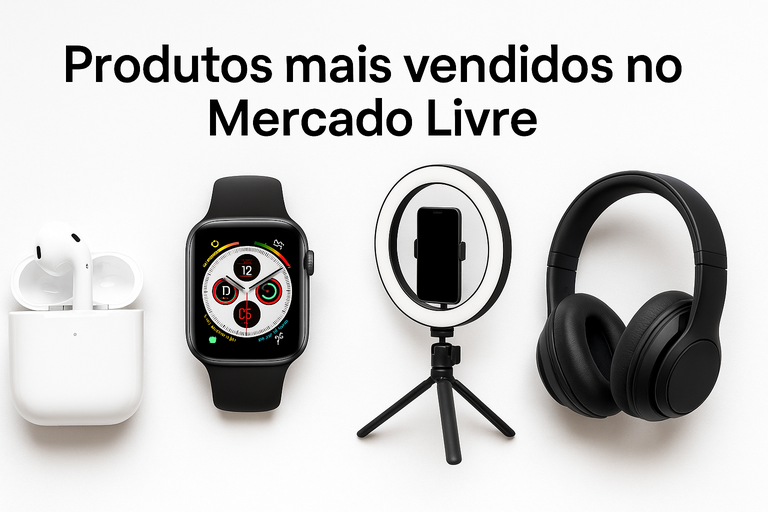 Produtos mais vendáveis como fone de ouvido, Relógios Inteligentes, Headfone,Ring Light / Iluminação
